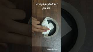 Wrapping cylindrical shape gift box shorts wrapping diy ideas [upl. by Clio]