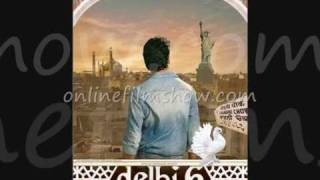 delhi 6  Dilli 6 Title Song  Full Song [upl. by Anivram296]