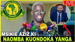 🔴LIVE KIMENUKA MSIKIE AZIZ KI Muda Huu AFUNGUKA ATANGAZA KUONDOKA YANGA ATUMA BARUA HII SABABU [upl. by Kowalski784]