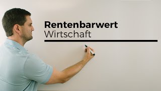 Rentenbarwert Wirtschaft Fachabitur Verwaltung Berufskolleg  Mathe by Daniel Jung [upl. by Dnar]