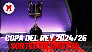 EN DIRECTO I Sorteo de la Copa del Rey 202425 en vivo I MARCA [upl. by Ardyce188]