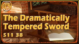 Drama Time  The Dramatically Tempered Sword [upl. by Sclar]