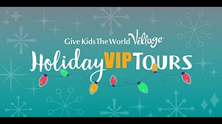 VIP Holiday Tours at Give Kids The World Village [upl. by Vinia]