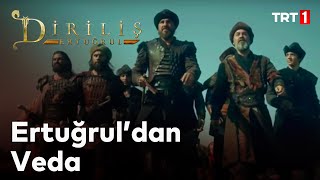 Diriliş Ertuğrul 61 Bölüm  Ertuğrul ve Onunla gelenlerin Vedası [upl. by Fenton]