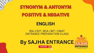 Synonym amp Antonym  Positive amp Negative  English  CSIT BIT BCA CMAT  SAJHA ENTRANCE [upl. by Ayram721]