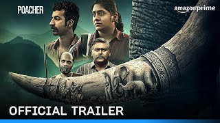 Poacher  Official Trailer  Prime Video India [upl. by Towney237]