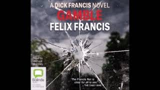 Dick Franciss Gamble by Felix Francis Audiobook [upl. by Adelle620]