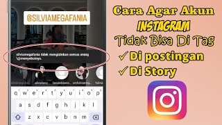 Cara Agar Akun Instagram Tidak Bisa Di Tag  Mention Terbaru 2024 [upl. by Erroll]