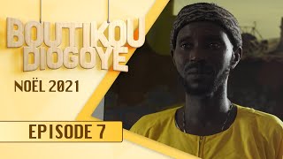 Boutikou Diogoye  Noel 2021  Episode 7 [upl. by Leanora]