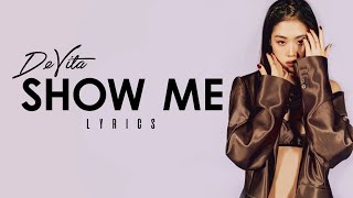 DeVita 드비타  ‘Show me’ Lyrics [upl. by Miran]