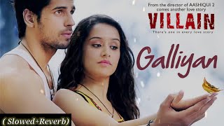 Galliyan  Full Song   Ek Villain  Ankit Tiwari  Siddharth Malhotra Shraddha Kapoor [upl. by Chessa]