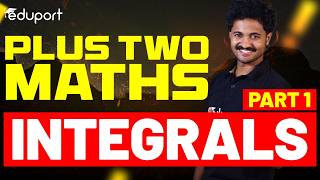 Plus Two Maths  Integrals  Part 13  Eduport [upl. by Yrdnal]