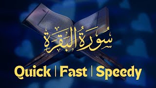 Surah AlBaqarah Full Quick Fast Speedy Peaceful Recitation by Mishary Rashid Alafasy [upl. by Swetlana]