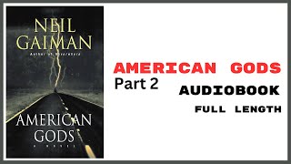 American Gods audiobook 1 full length Part 2 [upl. by Hermy]