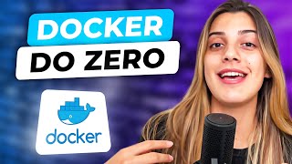 APRENDA DOCKER DO ZERO  TUTORIAL COMPLETO COM DEPLOY [upl. by Eniluap]