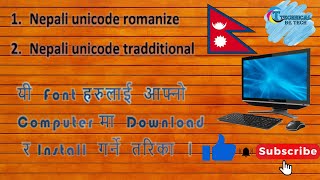 How to download amp Install Nepali font traditional unicodeamp unicode romanizedkasari download garne [upl. by Aisatsanna128]