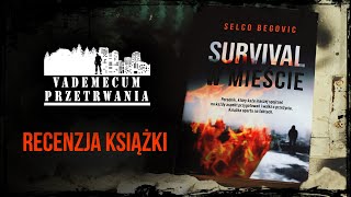 Selco Begovic SURVIVAL W MIEŚCIE  brutalna prawda [upl. by Lozar262]