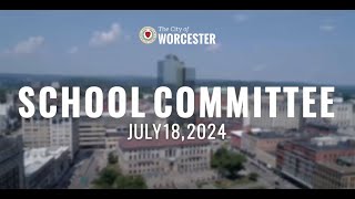 Worcester School Committee 71824 [upl. by Grubb518]