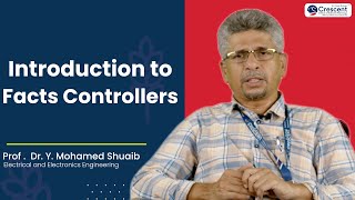 Introduction to Facts Controllers  Dr Y Mohamed Shuaib [upl. by Aldora]