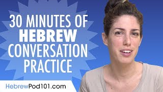 30 Minutes of Hebrew Conversation Practice  Improve Speaking Skills [upl. by Haraf]