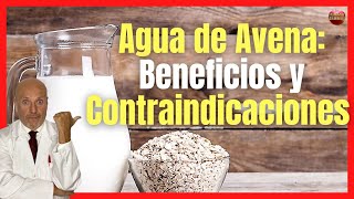 🥛 AGUA DE AVENA BENEFICIOS Y CONTRAINDICACIONES 🥛 [upl. by Eiramyelhsa]