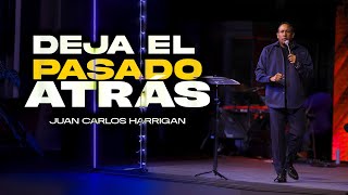 DEJA EL PASADO ATRÁS Pastor Juan Carlos Harrigan [upl. by Sainana880]