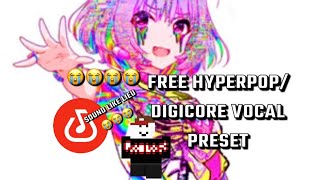 FREE DigicoreHyperpop Vocal Preset Bandlab [upl. by Carlo]