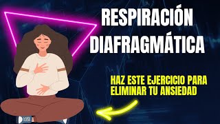 Respiración diafragmática para ELIMINAR la ANSIEDAD  Relajación guiada [upl. by Assilav]