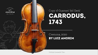 Violin by Luiz Amorim copy of Guarneri del Gesù Carrodus 1743 [upl. by Lyreb95]