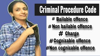 Bailable Non bailable Charge Cognizable amp Non cognizable Offence  Criminal Procedure Code [upl. by Aieken]