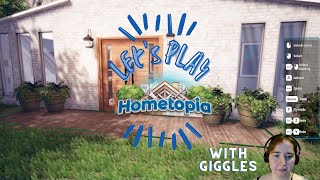 LETS PLAY HOMETOPIA  With Giggles 🎮 [upl. by Nytram163]