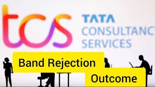 TCS band Rejection and Outcome  TCS Band rejection process and discussion with Manager and HR [upl. by Ylurt]