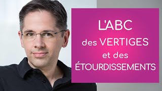 L’ABC des vertiges et des étourdissements [upl. by Adnuahsor]