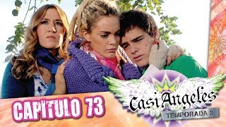 Casi Angeles Temporada 3 Capitulo 73 DONDE ESTAS AMIGO 1ra Parte [upl. by Eniak]