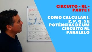 Como calcular corrente impedância potências e fator de potência de um circuito rl paralelo [upl. by Atterys898]