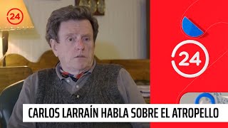 Carlos Larraín habla sobre el atropello protagonizado por su hijo en Sin Parche  24 Horas TVN Chile [upl. by Jempty]