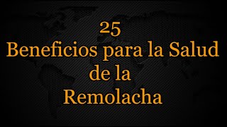 25 Beneficios para la Salud de la Remolacha [upl. by Iver]