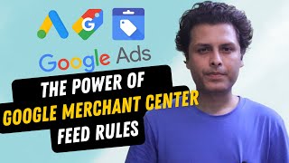 The Power of Google Merchant Center Feed Rules [upl. by Prestige439]