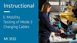 EMobility  Testing of Mode 3 Charging Cables  MI 3132  Instructional [upl. by Ellehciram664]