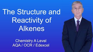 A Level Chemistry Revision quotThe Structure and Reactivity of Alkenesquot [upl. by Canice]