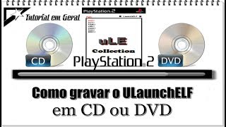 Como gravar o uLE em CD ou DVD [upl. by Rafaela]