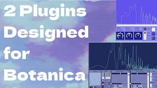 Two plugins Designed for BotanicaColourbass [upl. by Yelhsa767]