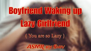 Boyfriend Waking up Lazy Girlfriend Boyfriend Asmr Hindi [upl. by Solenne]