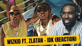 Wizkid ft Zlatan  IDK VIDEO REACTIONREVIEW  palmwinepapi [upl. by Dier]