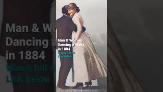 Man amp Woman Dancing a Waltz in 1884  First Movie Ever [upl. by Arahas]