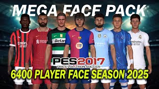 PES 2017 NEW MEGA FACE PACK 242025 AIO 6400 FACE  FOR ALL PATCH [upl. by Jules636]