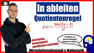 ln ableiten Quotientenregel  An einem Beispiel erklärt [upl. by Joashus634]