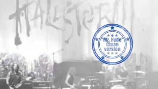 Halestorm  Mz Hyde Clean lyrics HD [upl. by Anitsrik594]