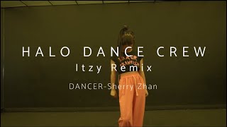 HALO DANCE CREW Itzy Remix DancerSherry Zhang [upl. by Abigale]