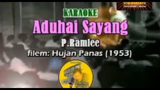 ADUHAI SAYANG  PRamlee KaraokeMinus One [upl. by Leirda]